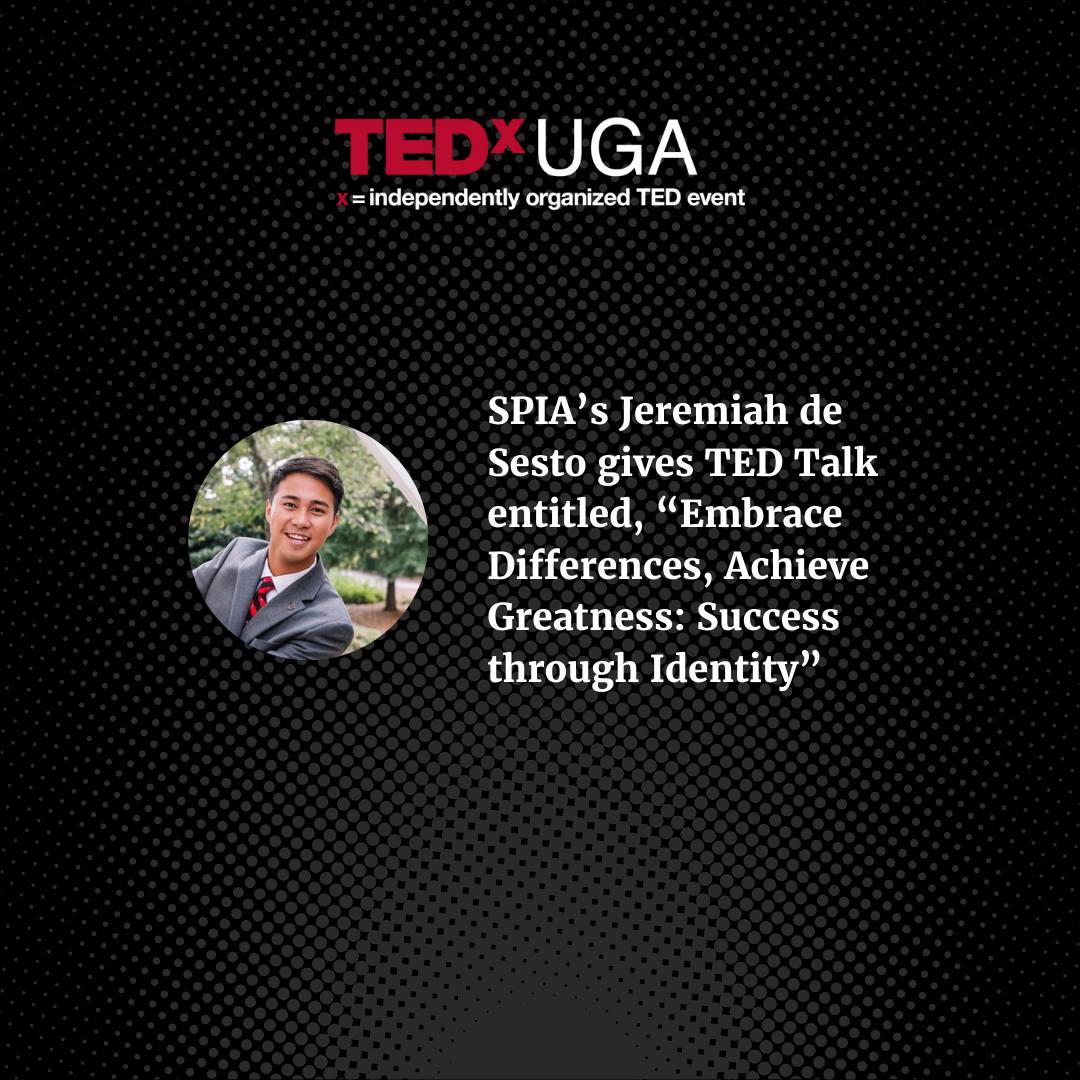 SPIA @TEDxUGA: Jeremiah de Sesto