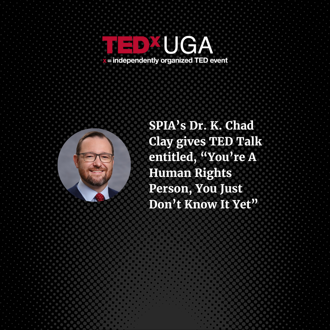 SPIA @TEDxUGA: K. Chad Clay